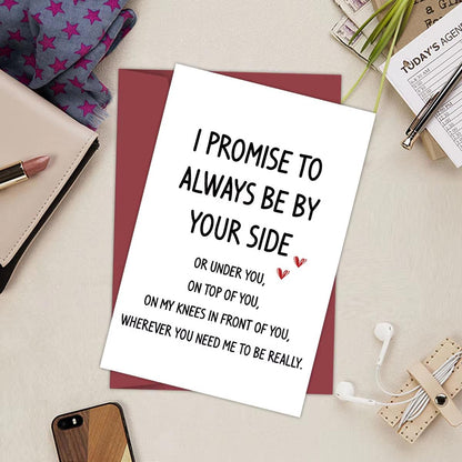 Funny Anniversary Card – 'I Promise to Always Be by Your Side' for Valentine’s Day, Birthdays, and Special Occasions - Cupid's Treasures